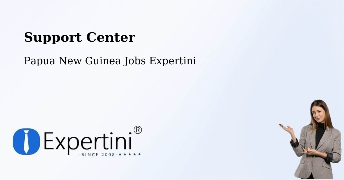Support Services – Alotau - Papua New Guinea Jobs Expertini
