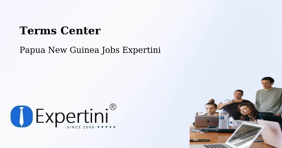 Terms of Service – Alotau - Papua New Guinea Jobs Expertini